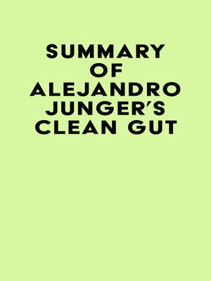 cover image of Summary of Alejandro Junger's Clean Gut
